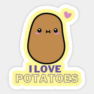 I Love Potatoes! Sticker